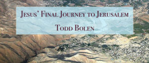 Jesus' Final Journey to Jerusalem title image