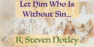 Let Him Who Is Without Sin